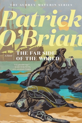 The Far Side of the World (Aubrey/Maturin Novels #10) By Patrick O'Brian Cover Image