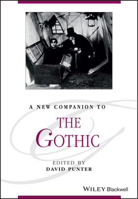 A New Companion to the Gothic (Blackwell Companions to Literature and Culture #179) Cover Image