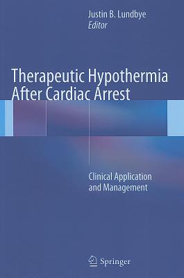 Therapeutic Hypothermia After Cardiac Arrest: Clinical Application and Management Cover Image