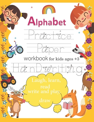handwriting practice paper: workbook practice books for kids Ages 3-5. ABC print handwriting book, Alphabet Handwriting Practice and Trace workboo Cover Image