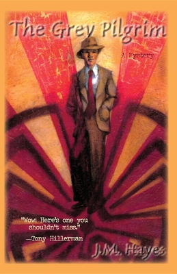 The Grey Pilgrim By J M. Hayes Cover Image