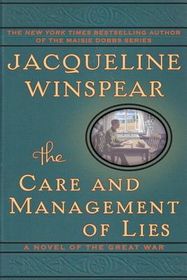 Cover Image for The Care and Management of Lies: A Novel of the Great War