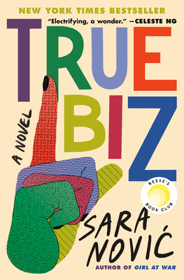 True Biz: A Novel By Sara Novic Cover Image