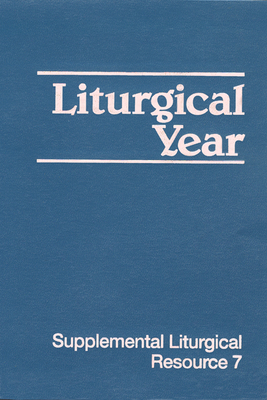 Liturgical Year (Supplemental Liturgical Resources)