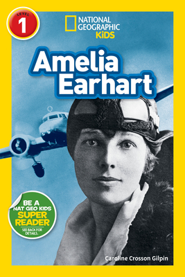 National Geographic Readers: Amelia Earhart (Readers Bios)