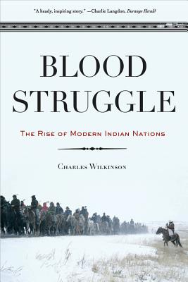 Blood Struggle: The Rise of Modern Indian Nations Cover Image