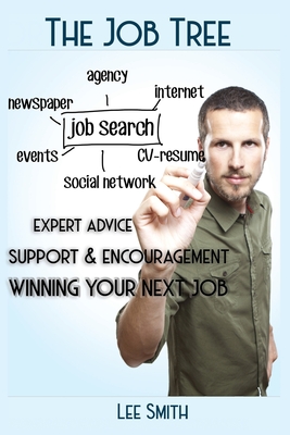 The Job Tree: WInning Your Next Job Cover Image