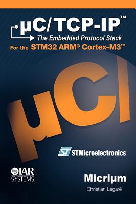 uC/TCP-IP and the STMicroelectronics STM32F107 Cover Image