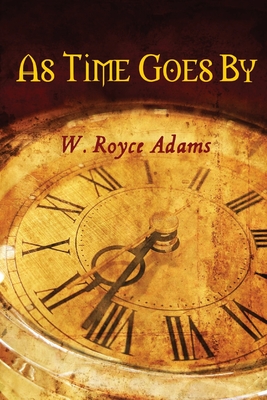 As Time Goes By By W. Royce Adams Cover Image