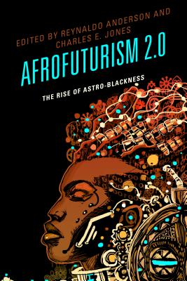 Afrofuturism 2.0: The Rise of Astro-Blackness Cover Image