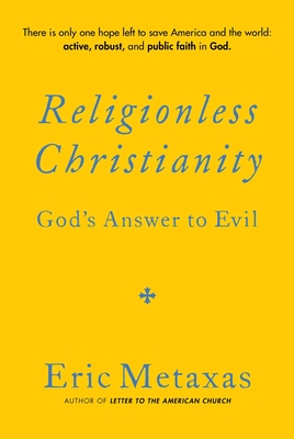 Religionless Christianity: God's Answer to Evil Cover Image