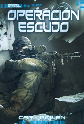 Operación Escudo By Carl Bowen, Wilson Tortosa (Illustrator), Benny Fuentes (Inked or Colored by) Cover Image