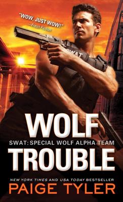 Wolf Trouble (SWAT) By Paige Tyler Cover Image
