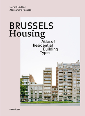Brussels Housing: Atlas of Residential Building Types Cover Image