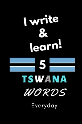 Notebook: I write and learn! 5 Tswana words everyday, 6