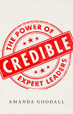 Credible: The Power of  Expert Leaders