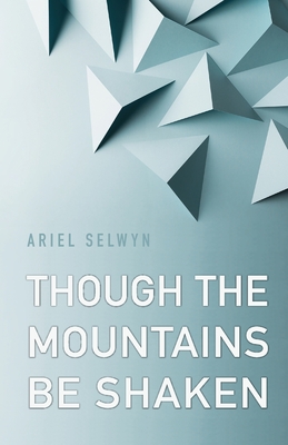 Though the Mountains Be Shaken Cover Image