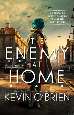 The Enemy at Home: A Thrilling Historical Suspense Novel of a WWII Era Serial Killer By Kevin O'Brien Cover Image