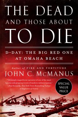 The Dead and Those About to Die: D-Day: The Big Red One at Omaha Beach