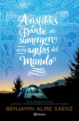 Aristóteles Y Dante Se Sumergen En Las Aguas del Mundo By Benjamin Alire Cover Image