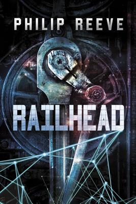 Railhead By Philip Reeve Cover Image
