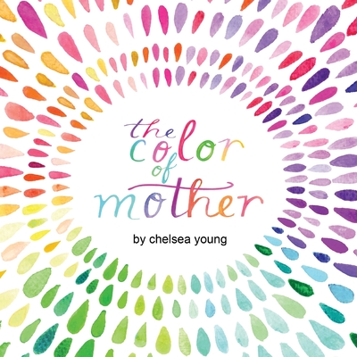 The Color of Mother By Chelsea Young Cover Image