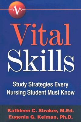 Vital Skills: Study Strategies Every Nursing Student Must Know Cover Image