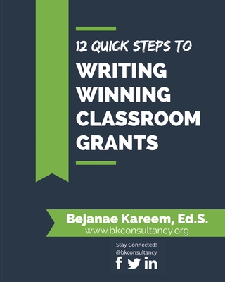 12 Quick Steps to Writing Winning Classroom Grants Cover Image