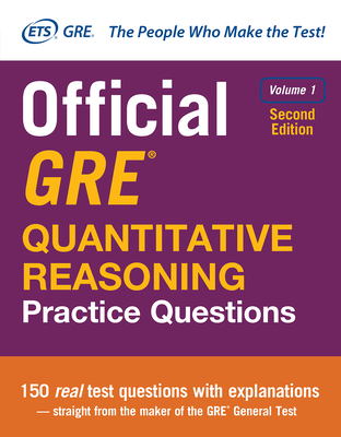 Official GRE Quantitative Reasoning Practice Questions, Second Edition, Volume 1 By Educational Testing Service Cover Image