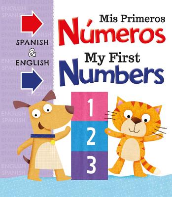 Mis Primeras Numeros My First Numbers: Bilingual Board Book By IglooBooks Cover Image