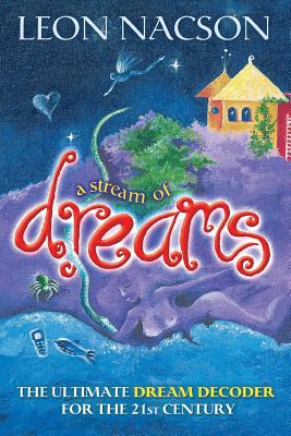 A Stream of Dreams By Leon Nacson Cover Image