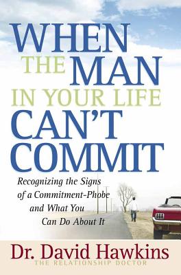 When the Man in Your Life Can't Commit Cover
