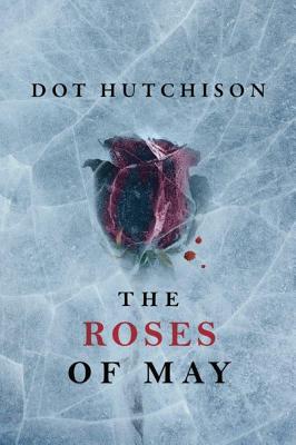 The Roses of May (Collector Trilogy #2)