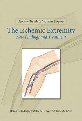 Modern Trends in Vascular Surgery: The Ischemic Extremity: New Findings and Treatment Cover Image