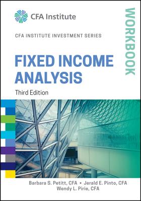 Fixed Income Analysis Workbook (Cfa Institute Investment)