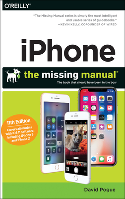 Iphone: The Missing Manual: The Book That Should Have Been in the Box By David Pogue Cover Image