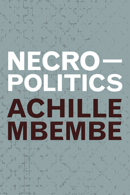 Necropolitics By Achille Mbembe Cover Image