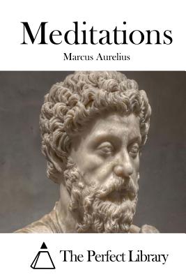 Meditations By The Perfect Library (Editor), Marcus Aurelius Cover Image