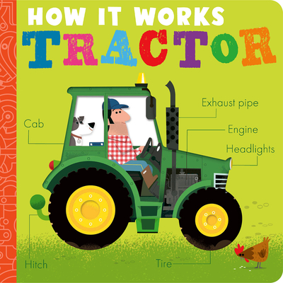 How It Works: Tractor By Amelia Hepworth, David Semple (Illustrator) Cover Image