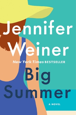 Big Summer: A Novel By Jennifer Weiner Cover Image