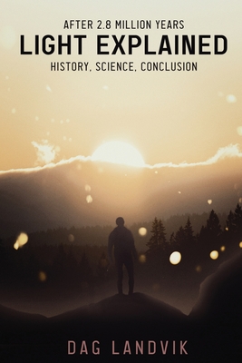 Light Explained: History, Science, Conclusion Cover Image
