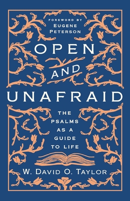 Open and Unafraid: The Psalms as a Guide to Life Cover Image