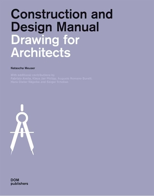 Drawing for Architects: Construction and Design Manual Cover Image