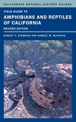 Field Guide to Amphibians and Reptiles of California (California Natural History Guides #103)