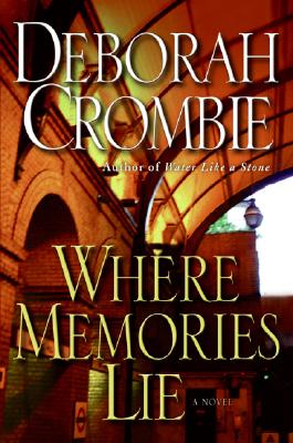 Where Memories Lie (Duncan Kincaid/Gemma James Novels #12)