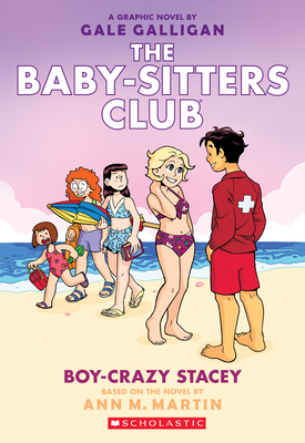 Boy-Crazy Stacey: A Graphic Novel (The Baby-Sitters Club #7) (The Baby-Sitters Club Graphix #7)