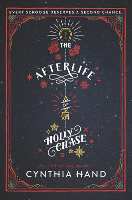 The Afterlife of Holly Chase: A Christmas and Holiday Book By Cynthia Hand Cover Image