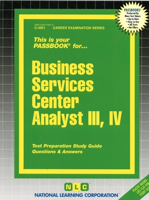 Business Services Center Analyst III, IV: Passbooks Study Guide (Career Examination Series) By National Learning Corporation Cover Image