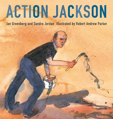 Action Jackson By Jan Greenberg, Sandra Jordan, Robert Andrew Parker (Illustrator) Cover Image
