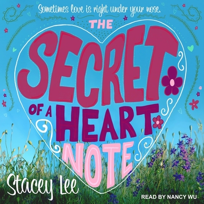 The Secret of a Heart Note By Stacey Lee, Nancy Wu (Read by) Cover Image